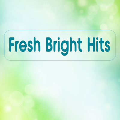Fresh Bright Hits Music Channel